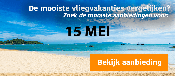 last-minute-vliegvakantie-15-5-2025