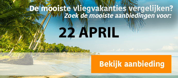 last-minute-vliegvakantie-22-4-2025