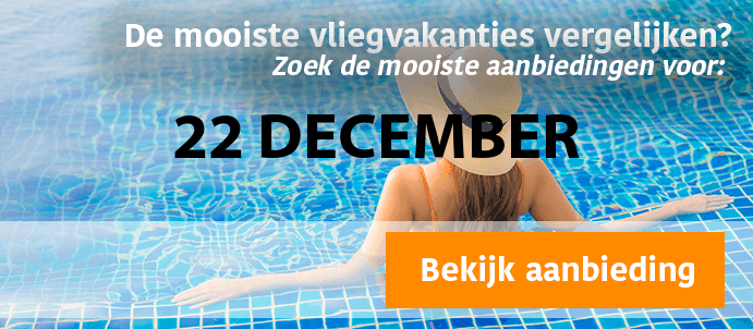 last-minute-vliegvakantie-22-12-2024