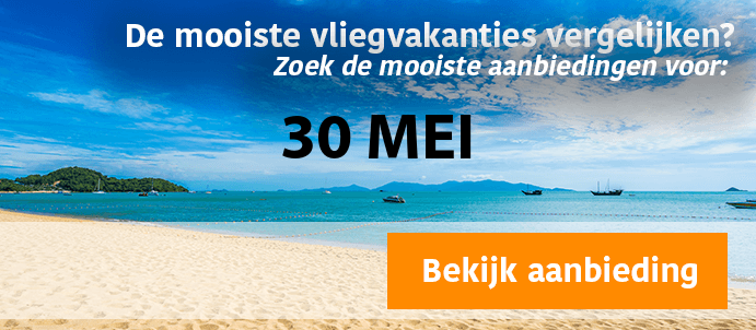 last-minute-vliegvakantie-30-5-2025