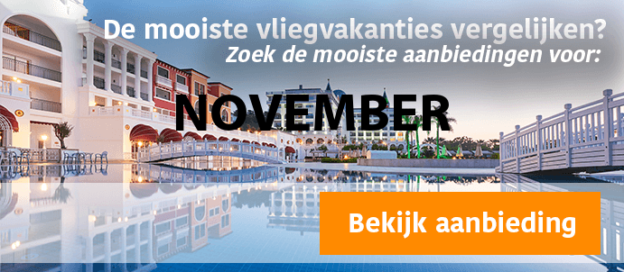 last-minute-vliegvakantie-november 2023