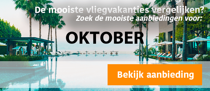 last-minute-vliegvakantie-oktober 2025