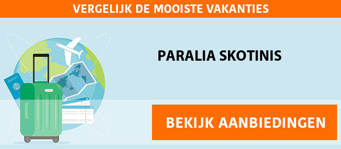 vakantie-pakketreis-paralia-skotinis-griekenland